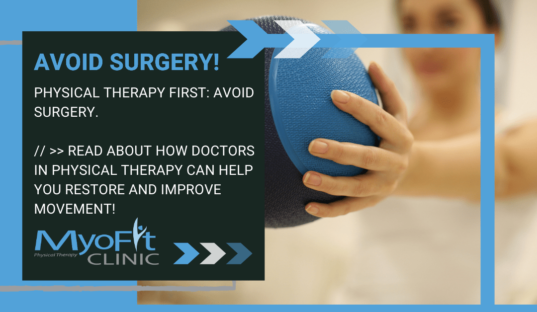 Physical Therapy First: Avoid Surgery